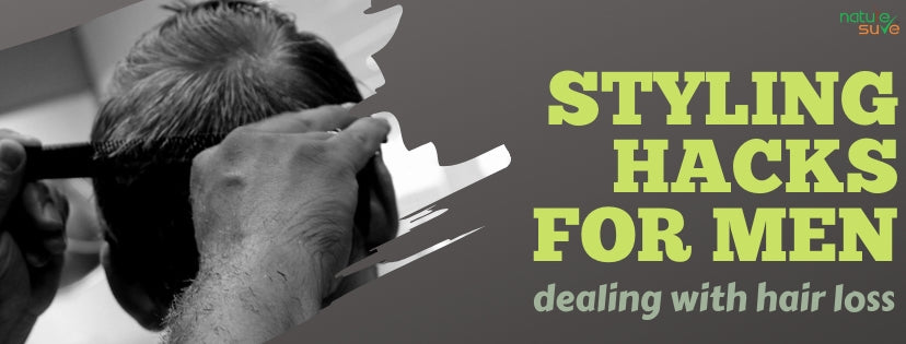 Hair Loss Styling Tip for Men - Nature Sure Blog