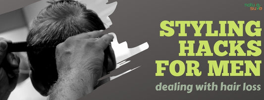 Hair Loss Styling Tip for Men - Nature Sure Blog